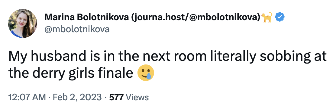 @mbolotnikova tweets: "My husband is in the next room literally sobbing at the derry girls finale 🥲"
